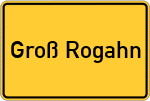 Place name sign Groß Rogahn