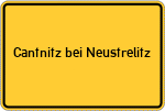 Place name sign Cantnitz bei Neustrelitz