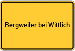 Place name sign Bergweiler bei Wittlich