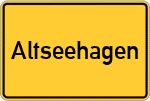 Place name sign Altseehagen