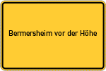 Place name sign Bermersheim vor der Höhe