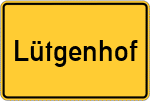 Place name sign Lütgenhof