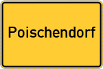 Place name sign Poischendorf