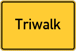Place name sign Triwalk