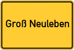 Place name sign Groß Neuleben