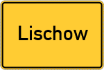 Place name sign Lischow