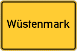 Place name sign Wüstenmark
