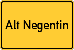 Place name sign Alt Negentin