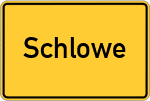 Place name sign Schlowe