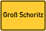 Place name sign Groß Schoritz