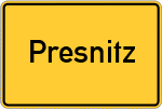 Place name sign Presnitz