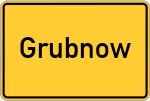 Place name sign Grubnow