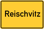 Place name sign Reischvitz