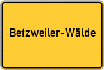Place name sign Betzweiler-Wälde