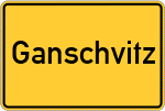 Place name sign Ganschvitz