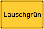 Place name sign Lauschgrün