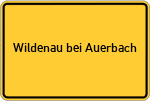 Place name sign Wildenau bei Auerbach, Vogtland