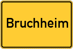 Place name sign Bruchheim