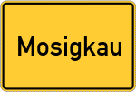 Place name sign Mosigkau