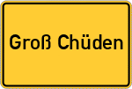 Place name sign Groß Chüden