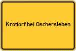 Place name sign Krottorf bei Oschersleben