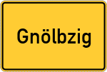 Place name sign Gnölbzig