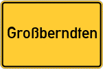 Place name sign Großberndten