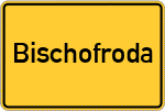 Place name sign Bischofroda