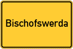 Place name sign Bischofswerda