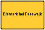 Place name sign Bismark bei Pasewalk