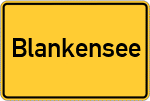 Place name sign Blankensee, Vorpommern