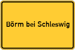Place name sign Börm bei Schleswig
