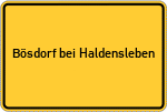 Place name sign Bösdorf bei Haldensleben