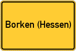 Place name sign Borken (Hessen)