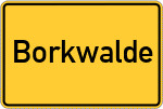 Place name sign Borkwalde