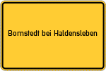 Place name sign Bornstedt bei Haldensleben