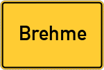 Place name sign Brehme