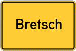 Place name sign Bretsch
