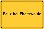 Place name sign Britz bei Eberswalde