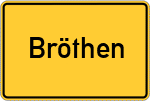 Place name sign Bröthen, Kreis Herzogtum Lauenburg