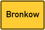 Place name sign Bronkow