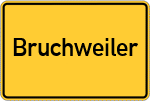 Place name sign Bruchweiler