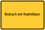Place name sign Bubach bei Kastellaun