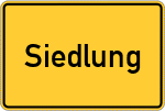 Place name sign Siedlung