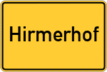 Place name sign Hirmerhof
