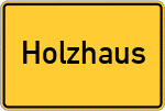 Place name sign Holzhaus