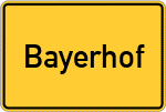 Place name sign Bayerhof