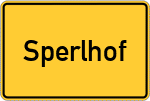 Place name sign Sperlhof