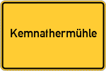 Place name sign Kemnathermühle