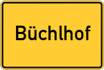 Place name sign Büchlhof